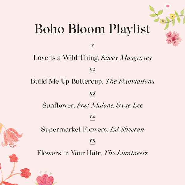 Our Boho Bloom Playlist
