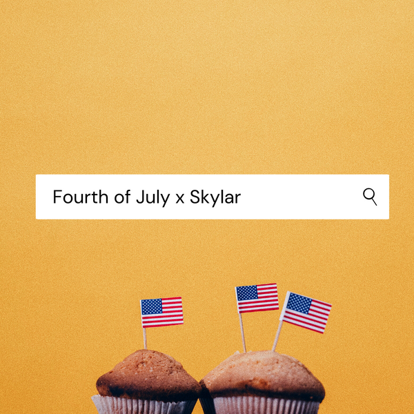 Fourth of July x Skylar