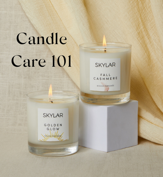 Candle Care 101 - 5 ways to care for your candle